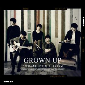 ภาพแจ็คเก็ตของอัลบั้ม Grown-Up ของวง F.T. Island 