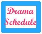 Drama schedule.jpg