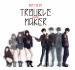 [Teaser] Trouble Maker