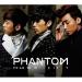 [MV] Phantom - Burning