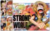 Strong World ภาพยนตร์เรื่องล่าสุดจากการ์ตูน One Piece ที่ทำเงินมหาศาลเช่นเคย