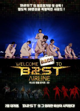 คอนเสิร์ต Welcome Back to B2ST Airline จะถูกนำมาฉายในโรงภาพยนตร์!